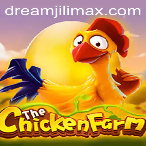 Exploring the World of ChickenFarm: A Dreamjili Adventure