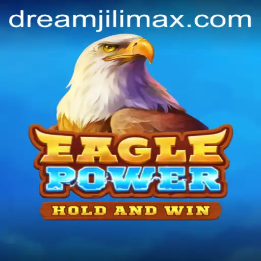 Exploring EaglePower: A Journey into the World of Dreamjili