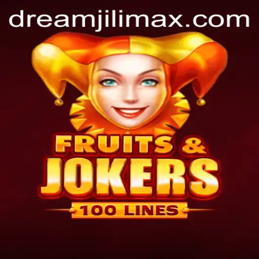 Fruits and Jokers 100: Dreamjili Experience