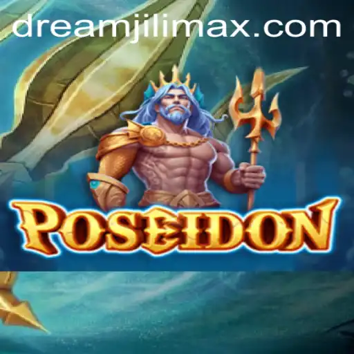 Dive into the World of Poseidon: A Dreamjili Adventure